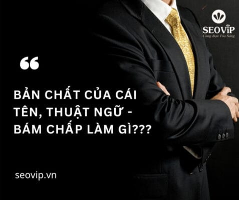 BẢN CHẤT CỦA CÁI TÊN THUẬT NGỮ